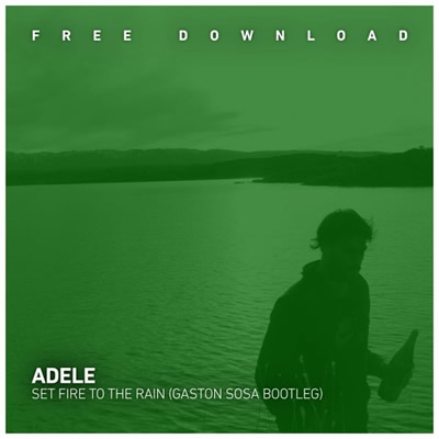 Pochette de Set fire to the rain (Gaston Sosa bootleg)