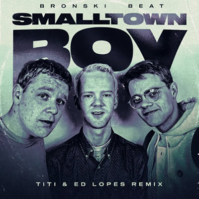 Pochette de Smalltown boy (Titi & Ed Lopes remix)