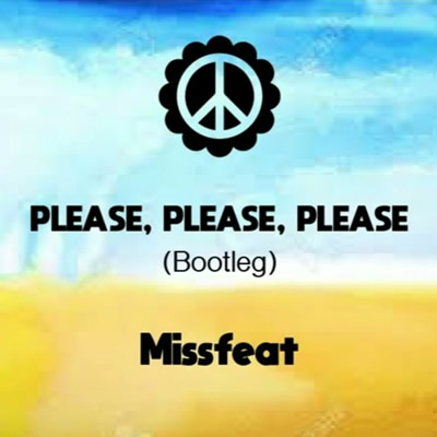Pochette de Please, please, please (Missfeat bootleg)