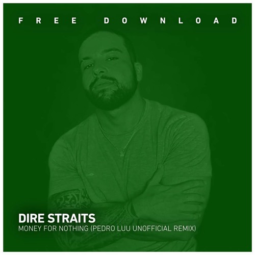 Pochette de Money for nothing (Pedro Luu unofficial remix)