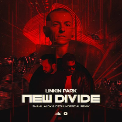 Pochette de New divide (Shanil Alox & OZZII unofficial remix)