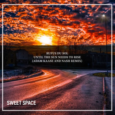 Pochette de Until the sun needs to rise (Adam Kaase & Nash remix)