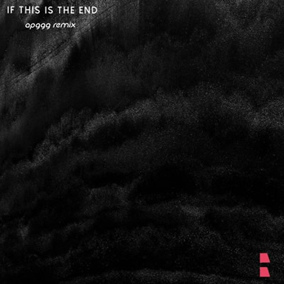 Pochette de If this is the end (Burgundy remix)