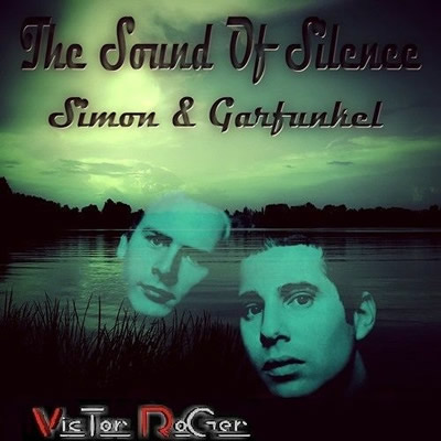 Pochette de The sound of silence (Henry Saiz & Victor Roger Groovedit)